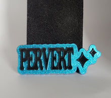 Load image into Gallery viewer, Pervert Brooch in Glitter Blue and Black Acrylic
